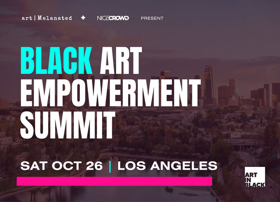 art Melanated + Nice Crowd Present - Black Art Empowerment Summit - Sat Oct 26, Los Angeles