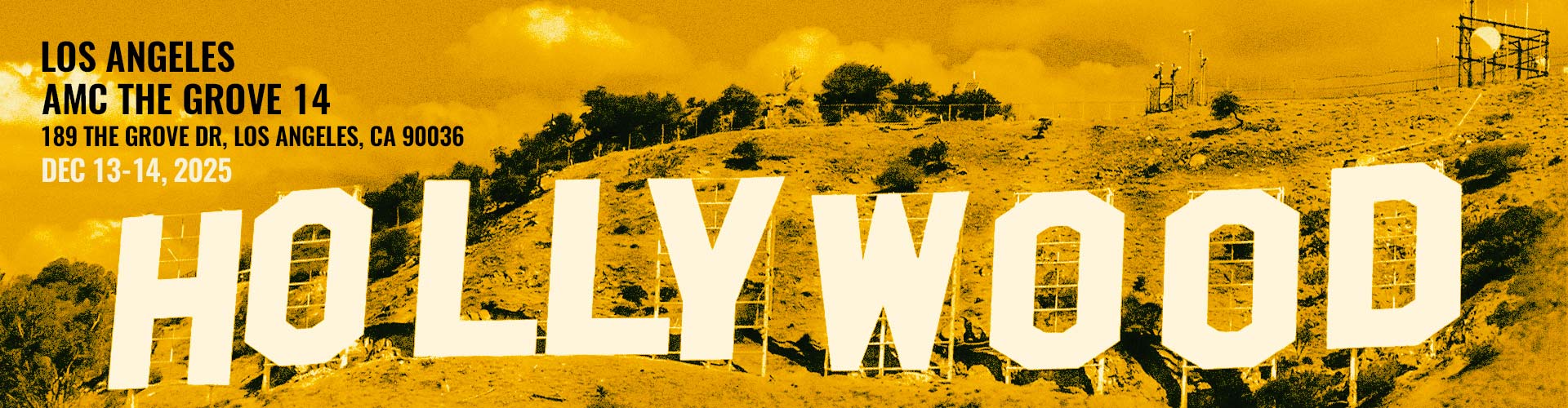 LOS ANGELES - AMC The Grove 14, 189 The Grove Dr, Los Angeles, CA 90036 - Dec 13-14, 2025
