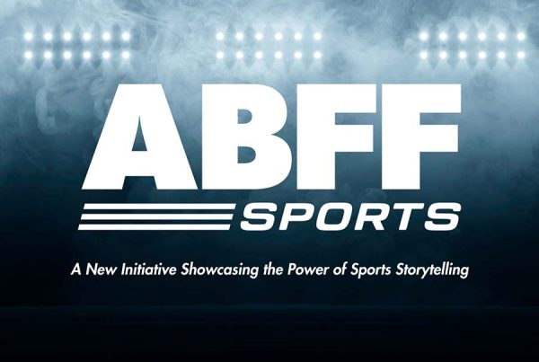 ABFF SPORTS - A New Initiative Showcasing the Power of Sports Storytelling